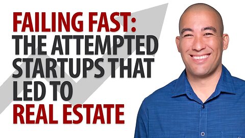 Failing Fast: The Startups I Tried and the Mindset Shift That Led to Real Estate