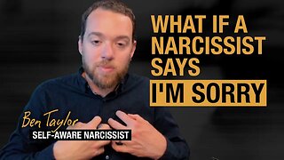 What if a Narcissist Says I'm Sorry