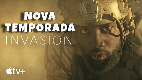 Trailer Segunda temporada Invasão - Dublado