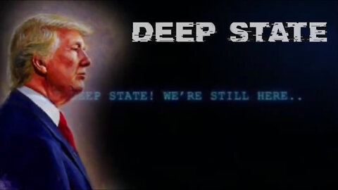 Deep State! We're Still Here!! Nothing Can Stop What Is Coming!! ~ Situation Update