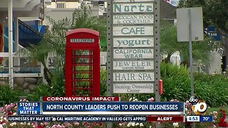 North County leaders push to reopen businesses