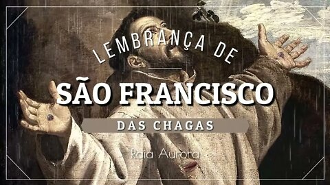 LEMBRANÇA DE SÃO FRANCISCO DAS CHAGAS (CANINDÉ/CEARÁ) 18. Raia Aurora ヅ