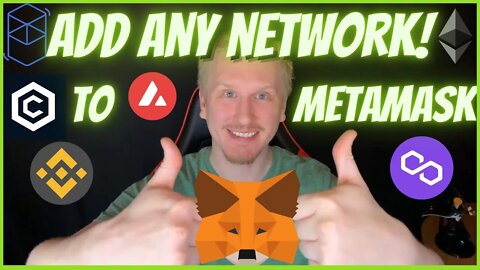 How to EASILY Add ANY Blockchain Network to Metamask in 2022!! Add BSC ETH AVAX MATIC CRO and More!!