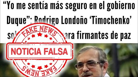 🛑Rodrigo Londoño, Timochenko: desmiente Noticia Falsa de Caracol Radio y Revista Semana 👇👇