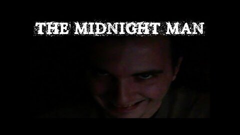 (Réupload) The midnight man | Basé sur un authentique rituel àlakon!