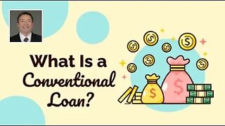 What Is a Conventional Loan?