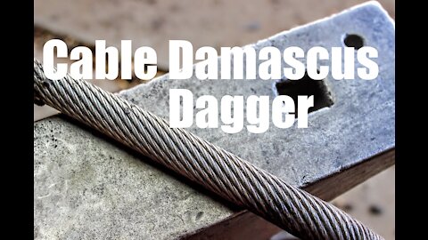 Forging A Dagger From Cable Damascus