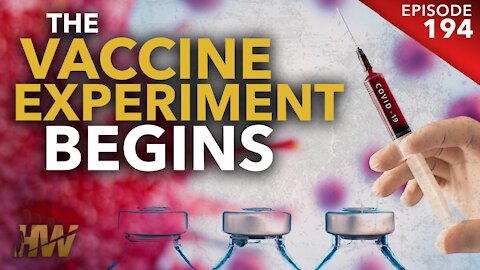 THE VACCINE EXPERIMENT BEGINS