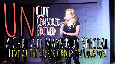 Chrissie Mayr Live! Uncut, Uncensored, Unedited at The Secret Group Comedy Club in Houston, Texas