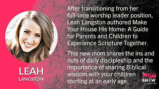 Ep. 300 - New Parenting Guide by Leah Langston Teaches Kids Character, Attributes, & Promises of God