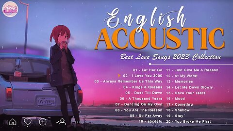 Soft English Acoustic Love Songs 23023 Playlist ❤️ Best Chill Acoustic Cover Of Popular Love Songs