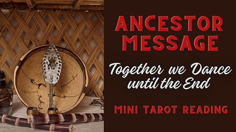 ANCESTOR MESSAGE