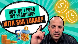 How Do I Fund My Franchise with SBA Loans?