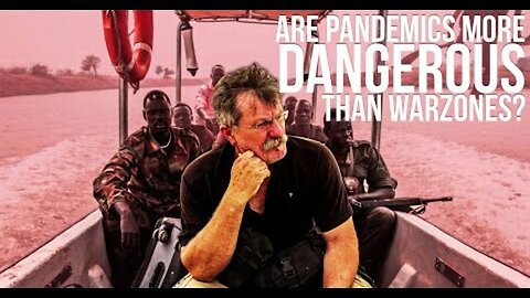 ROBERT YOUNG PELTON EXPLAINS WHY PANDEMICS ARE MORE DANGEROUS THAN WAR ZONES | DISTANCE | SCNR