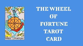 🌜 🀧 🌛 The Wheel of Fortune - Symbolism, Imagery, & Meanings