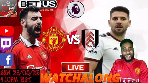 MANCHESTER UNITED vs FULHAM LIVE Stream Watchalong PREMIER LEAGUE 22/23 | Ivorian Spice