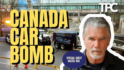Canada Car Bomb | Bazzel Baz (TPC #1,386)