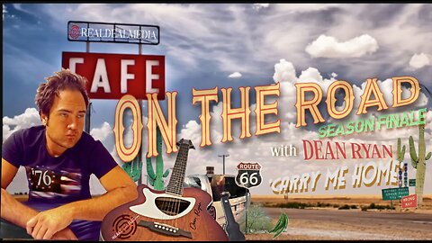 On The Road with Dean Ryan (Season Finale)