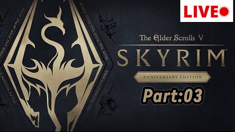 (LIVE) Skyrim Anniversary Edition - Legendary Survival Mode Part:03