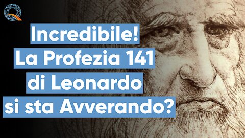 📙 Incredibile! La profezia 141 di Leonardo da Vinci si sta avverando?