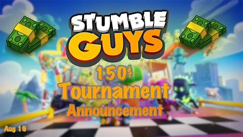 150$ STUMBLE GUYS TOURNAMENT ANNOUNCEMENT! 🥳