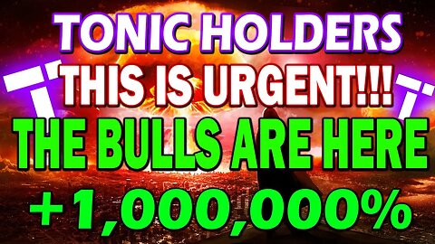 BULLISH TREND FOR TECTONIC!! TONIC HOLDERS YOU CAN'T MISS THIS VIDEO!!