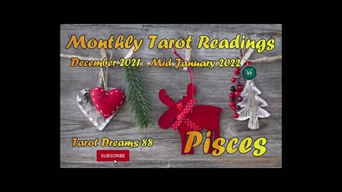 Pisces! MID Dec - MID Jan 2022 Tarot | That Wish Of Yours , Well Its Coming Truth |