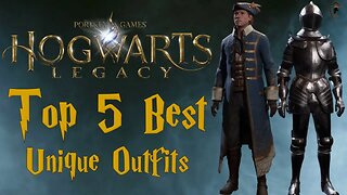 Hogwarts Legacy - Top 5 Best Unique Outfits