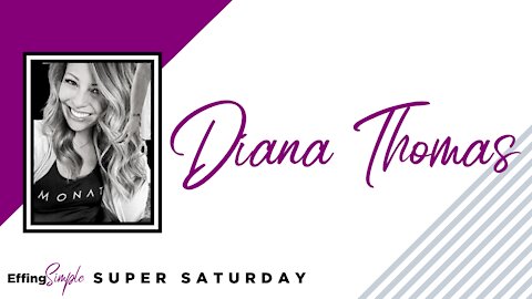 Diana Thomas // MONAT VIRTUAL SUPER SATURDAY - June 2021
