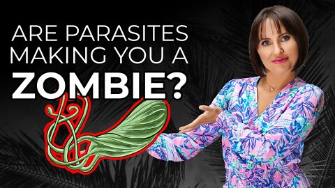 Are Parasites Making You A Zombie?