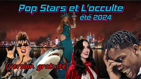 Pop Stars et l'occulte, été 2024 version gratuite