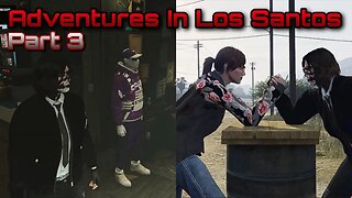 GTA Online - Adventures In Los Santos (Part 3)