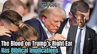 The Blood on Trump’s Right Ear Has Biblical Implications