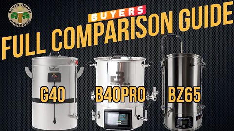 Grainfather G40 vs Brewtools B40 Pro vs Brewzilla 65L Comparison Buyers Guide
