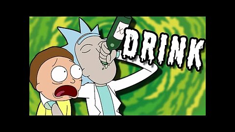 So we turned RICK AND MORTY into a DRINKING GAME...(ft SomeOrdinaryGamers and NickIsNotGreen)