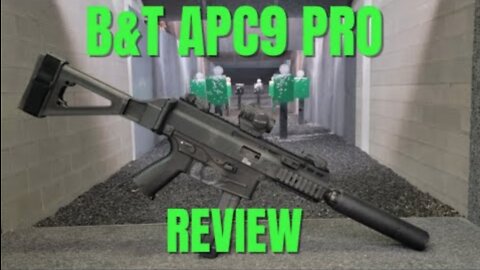 B&T APC9 Pro Review