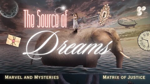 Marvel & Mysteries- The Source of Dreams