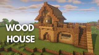 How to build a Wood House in Minecraft