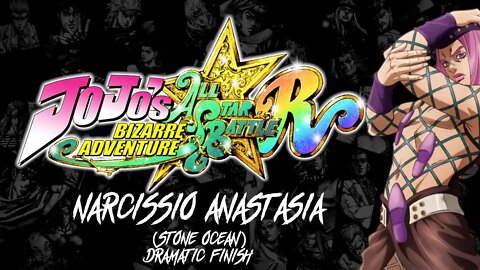 #JOJOSBIZARREADVENTURE: All-Star Battle R - Narcissio Anastasia (Stone Ocean) Dramatic Finish