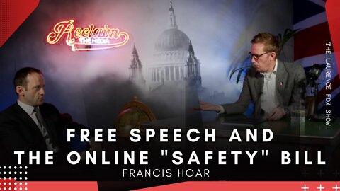 Free Speech And The Online Safety Bill With Barrister Francis Hoar