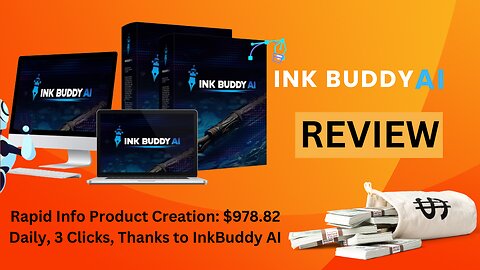 Rapid Info Product Creation: $978.82 Daily, 3 Clicks, Thanks to InkBuddy AI "Demo Video"