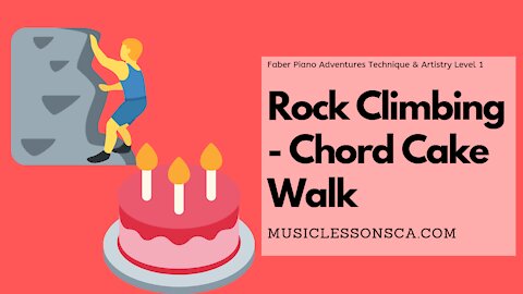 Piano Adventures Technique & Artistry Level 1 - Rock Climbing & Chord Cake Walk