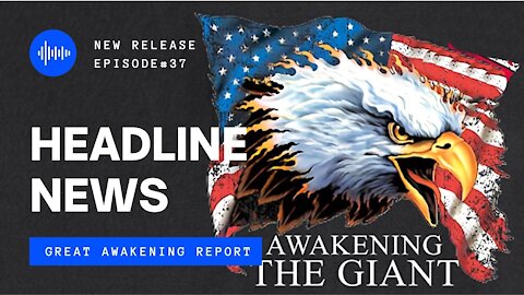 Ep. 37 Awakening The Sleeping Giant, Open Letter To Biden, US Military Executing The Plan