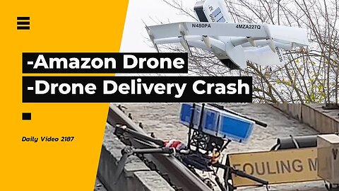 Amazon Prime Air Deliveries, Pharma Drone Delivery Crash