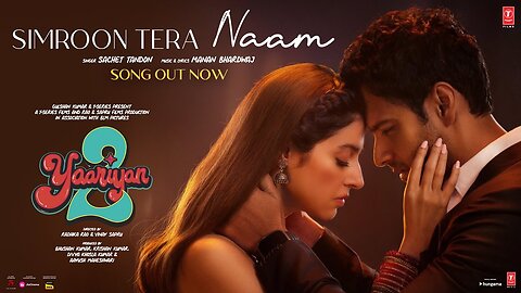 Simroon Tera Naam (Lyrical): Yaariyan 2 |Divya Khosla K, Yash|Manan, Sachet|Radhika, Vinay|Bhushan K