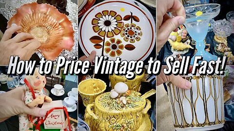 Expert Pricing Tips Revealed! | Get the Most Money Reselling Antiques & Vintage