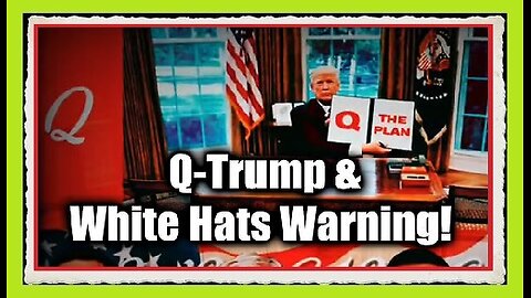 Q-Trump - FBI And White Hats Warning - SG Anon BIG Intel - 8-7-2Q24