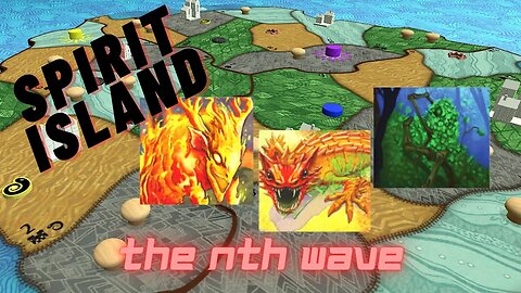 Spirit Island: the nth wave! Season 1 | Wave 5