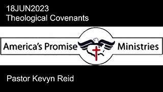 18JUN2023 - Theological Covenants