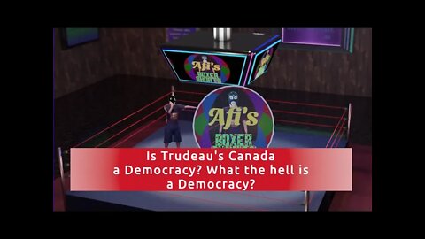 What Has Been Going on in Canada? Trudeau's Tedious Tyrannical Tango? Afi's Boxer Shorts